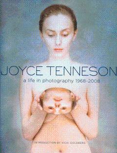 Seller image for Joyce Tenneson: A Life in Photography, 1968-2008 for sale by LEFT COAST BOOKS