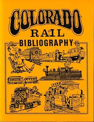 Seller image for Colorado Rail Bibliography for sale by Clausen Books, RMABA