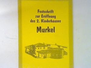 Bild des Verkufers fr Festschrift zur Erffnung des 2. Kinderhauses Murkel. zum Verkauf von books4less (Versandantiquariat Petra Gros GmbH & Co. KG)