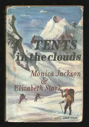 Seller image for Tents in the Clouds - The First Women's Himalayan Expedition for sale by Plane Tree Books