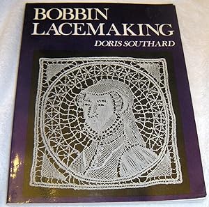 Seller image for Bobbin Lacemaking for sale by Pheonix Books and Collectibles