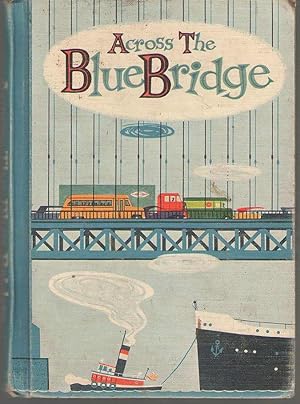 Seller image for Across The Blue Bridge for sale by Dan Glaeser Books