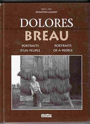 Dolores Breau : Portraits d'un Peuple / Portraits of a People