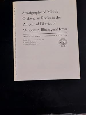 Stratigraphy of Middle Ordovician Rocks in the Zinc-Lead District of Wisconsin, Illinois, and Iow...