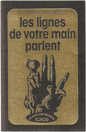 Seller image for Les lignes de votre main parlent for sale by dansmongarage