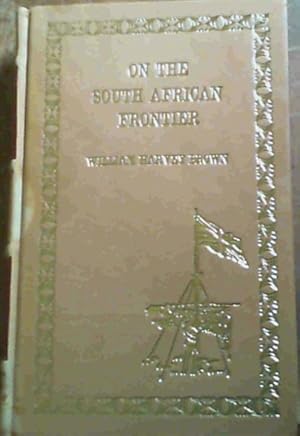 Bild des Verkufers fr On the South African Frontier zum Verkauf von Chapter 1