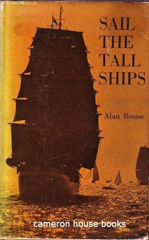 Immagine del venditore per Sail the Tall Ships venduto da Cameron House Books