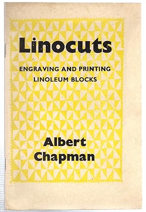 Linocuts : Engraving and Printin Linoleum Blocks