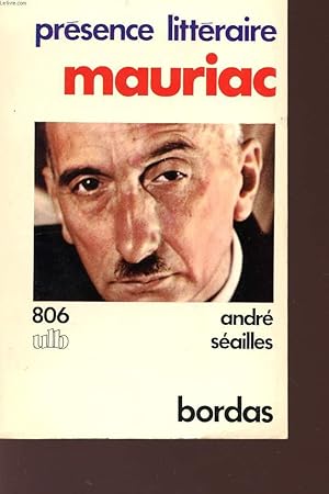 Bild des Verkufers fr MAURIAC - COLLECTION "PRESENCE LITTERAIRE". zum Verkauf von Le-Livre