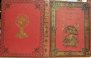 Image du vendeur pour Le Livre d'Or des Voyages. L'Amrique mis en vente par Librairie Ancienne Dornier