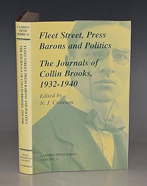 Seller image for Fleet Street, Press Barons and Politics. The Journals of Collin Brooks, 1932-1940. Camden Fifth Series Volume 11. for sale by PROCTOR / THE ANTIQUE MAP & BOOKSHOP