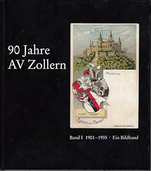 90 Jahre AV Zollern. Bd.1: 1901-1935. Ein Bildband.