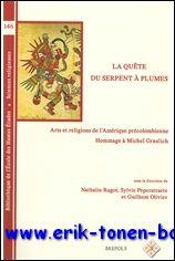 Bild des Verkufers fr quete du serpent a plumes. Arts et religions de l'Amerique precolombienne. Hommage a Michel Graulich, zum Verkauf von BOOKSELLER  -  ERIK TONEN  BOOKS