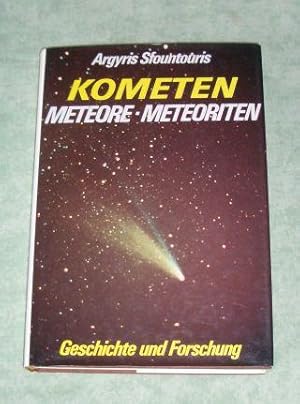 Kometen, Meteore, Meteoriten. Geschichte u. Forschung.