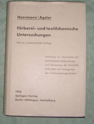 Bild des Verkufers fr Frberei- und textilchemische Untersuchungen. Anleitung zur chemischen u. koloristischen Untersuchung u. Bewertung d. Rohstoffe, Hilfsmittel u. Erzeugnisse d. Textilveredlungsindustrie. zum Verkauf von Antiquariat  Lwenstein