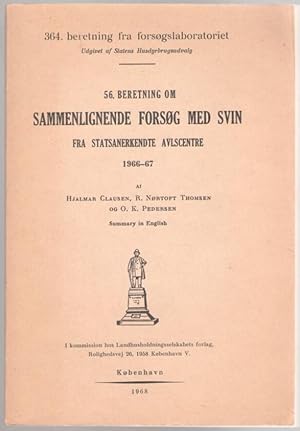 Seller image for Beretning om Sammenlignende Forsog med Svin fra Statsanerkendte Avlscentre (Comparative Experiments with Pig from State Recognized Breeding Centers) for sale by Mystery Cove Book Shop