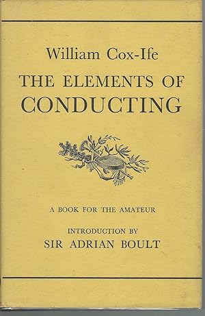 Immagine del venditore per The Elements of Conducting (A Book for the Amateur) venduto da Mom and Pop's Book Shop,