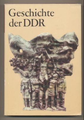 Bild des Verkufers fr Geschichte der Deutschen Demokratischen Republik. zum Verkauf von Leonardu