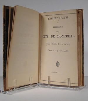 Rapport annuel du trésorier de la Cité de Montréal pour l'année civique de 1865 finissant le 31 j...