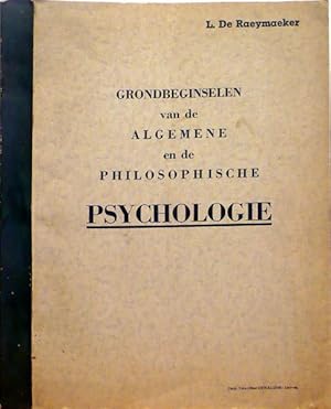 Bild des Verkufers fr Grondbeginselen van de Algemene en de Philosophische Psychologie zum Verkauf von Librairie Lis Tes Ratures