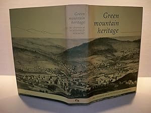 Green Mountain Heritage: The Chronicle of Northfield, Vermont