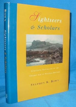 Sightseers & Scholars: Scientific Travellers in the Golden Age of Natural History