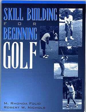 Image du vendeur pour Skill Building for Beginning Golf mis en vente par Paradox Books USA