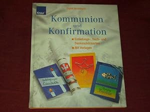 Bild des Verkufers fr Kommunion und Konfirmation: Einladungs-, Tisch- und Dankeschnkarten Mit Vorlagen. zum Verkauf von Der-Philo-soph