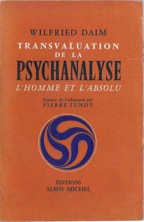 Seller image for Transvaluation de la Psychanalyse - L'homme et l'Absolu traduit de l'allemand par Pierre Jundt for sale by LES TEMPS MODERNES