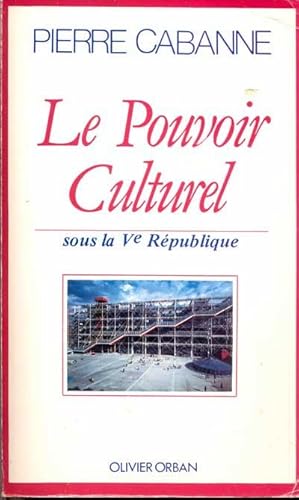 Le Pouvoir Culturel sous la Ve République