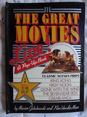 Imagen del vendedor de The Great Movies Live! Classic Scenes from King Kong, High Noon, Gone with the Wind, The Seven Year Itch, Casablanca. A Pop-up Book. a la venta por The Bookstall