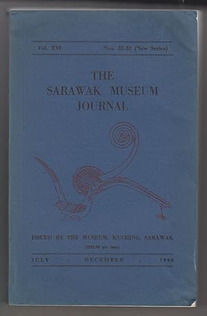 Immagine del venditore per The Sarawak Museum Journal (Vol. XVI, Nos. 32-33, New Series) July-December 1968 venduto da Sweet Beagle Books