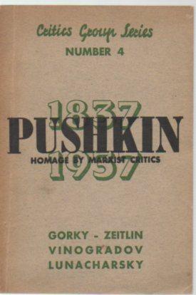 Pushkin: Homage By Marxist Critics (Critics Group Series Number 4)