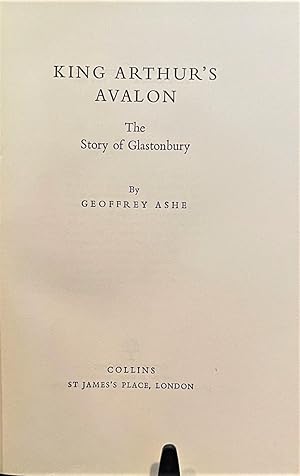 King Arthur's Avalon: The Story of Glastonbury