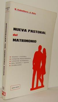 Imagen del vendedor de NUEVA PASTORAL DEL MATRIMONIO a la venta por EL RINCN ESCRITO