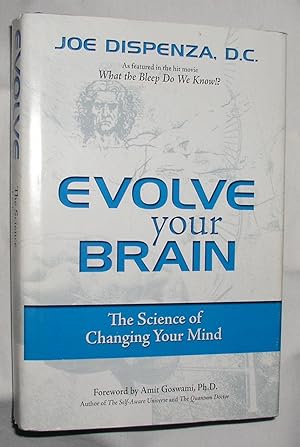Immagine del venditore per Evolve Your Brain: The Science of Changing Your Mind venduto da E. Manning Books