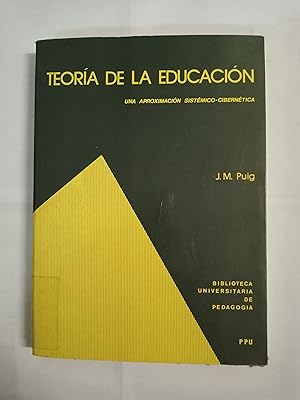 Seller image for TEORIA DE LA EDUCACION una aproximacion sistemico cibernetica for sale by Gibbon Libreria