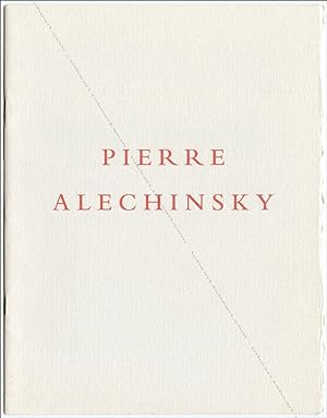 Pierre ALECHINSKY. Trees and Water and Other Works.