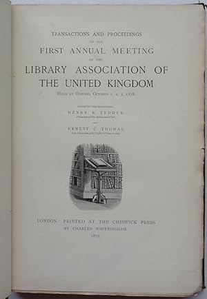 Transactions and Proceedings of the First Annual Meeting of the Library Association of the United...