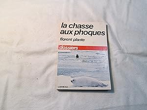 Bild des Verkufers fr La Chasse aux Phoques. Dossiers. zum Verkauf von Doucet, Libraire/Bookseller