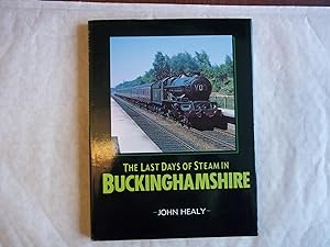 Last Days of Steam in Buckinghamshire