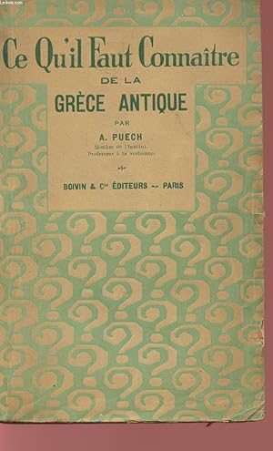 Bild des Verkufers fr CE QU'IL FAUT CONNAITRE DE LA GRECE ANTIQUE. zum Verkauf von Le-Livre