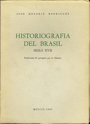 Seller image for Historiografia del Brasil. Siglo XVII for sale by Kaaterskill Books, ABAA/ILAB