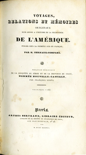 Relation véridique de la conquête du Pérou et de la Province du Cuzco, nommée Nouvelle-Castille