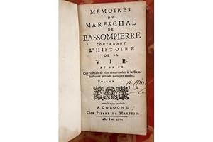 Imagen del vendedor de Memoires du Mareschal de Bassompierre contenant l'histoire de sa vie. et de ce qui s'est fait de plus remarquable  la cour de France pendant quelques annes. a la venta por Librairie Le Feu Follet