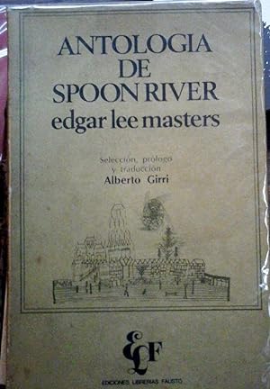 Antología de Spoon River. Selección, prólogo y traducción de Alberto Girri