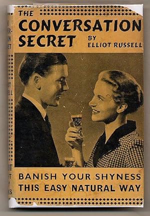 Seller image for The Conversation Secret; Banish Your Shyness this Easy Natural Way for sale by Little Stour Books PBFA Member