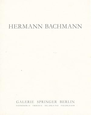 Seller image for Hermann Bachmann. Zwischenzeit. Dezember 1990. Galerie Springer Berlin, Fasanenstrae 13. for sale by Antiquariat Schwarz & Grmling GbR