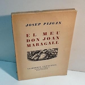 Seller image for EL MEU DON JOAN MARAGALL PIJOAN SOTERAS JOSE 1915 for sale by LIBRERIA ANTICUARIA SANZ