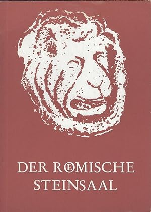 Bild des Verkufers fr Der Rmische Steinsaal. Sammlung Nassauischer Alrtertmer Wiesbaden. zum Verkauf von Librairie Archaion